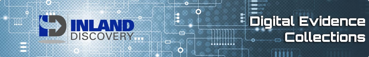 Inland Discovery - E-Discovery, Digital Collections, & Digital Forensics Services